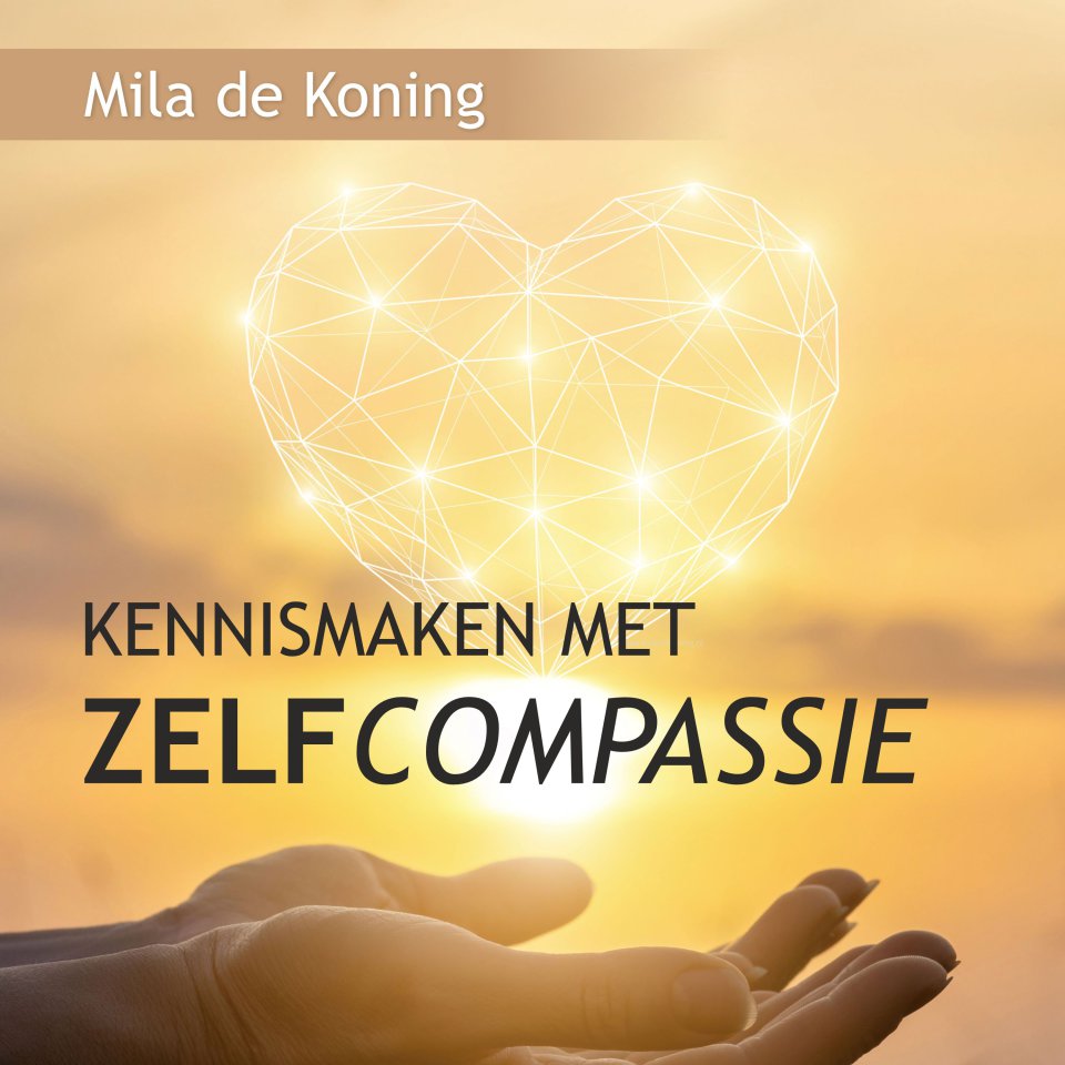 Omslagfoto van Kennismaken met zelfcompassie